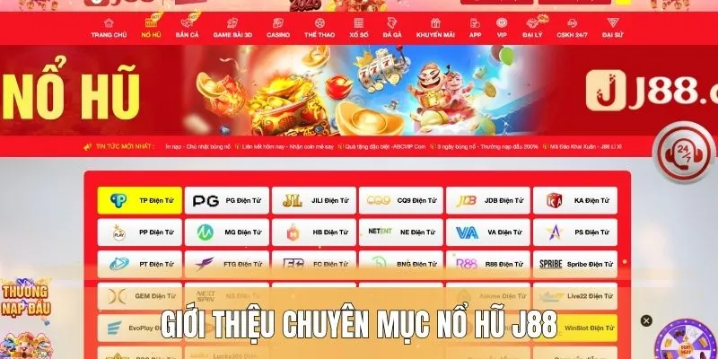 Giới thiệu chuyên mục nổ hũ J88