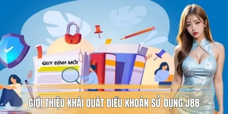 Thông tin chung về mục điều khoản sử dụng J88
