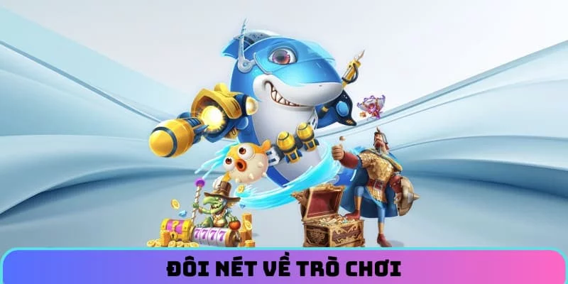 Đôi nét về trò chơi